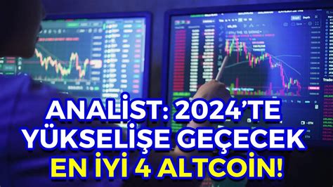 2024 Yılında Yükselişe Geçecek Altcoin Tahminleri ve Analiz