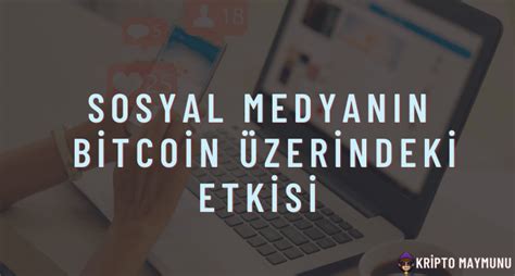 Kripto Paraların Sosyal Medya Üzerindeki Etkisi