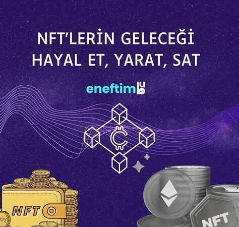 NFT’lerin Geleceği: Yatırımcılar için Fırsatlar