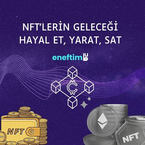 NFT’lerin Geleceği: Yatırımcılar için Fırsatlar